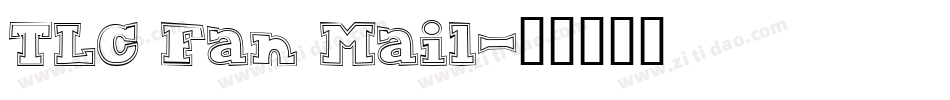 TLC Fan Mail字体转换
